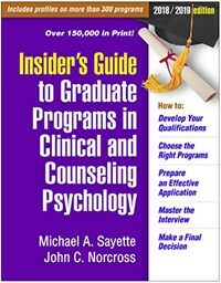 Insider's guide to graduate programs in clinical and counseling psychology / 2018/2019 ed