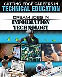 Dream Jobs in Information Technology (Library Binding)