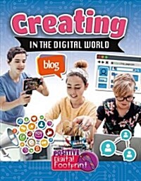 Creating in the Digital World (Library Binding)