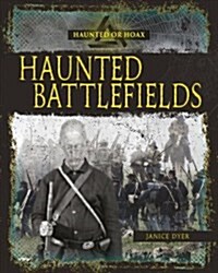 Haunted Battlefields (Library Binding)