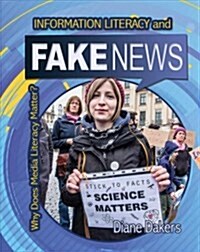 Information Literacy and Fake News (Paperback)