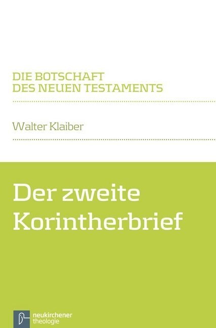 Der Zweite Korintherbrief: Die Botschaft Des Neuen Testaments (Paperback)