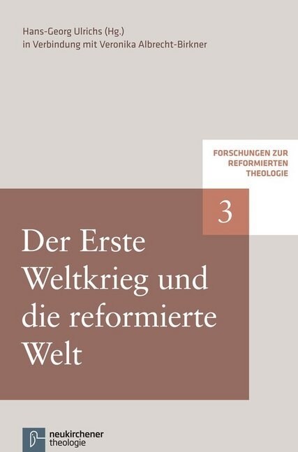 Erste Weltkrieg Und Die Reformierte Welt (Paperback)
