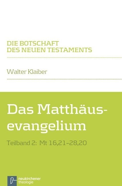 Das Matthausevangelium: Teilband 2: MT 16,21-28,20 (Paperback)