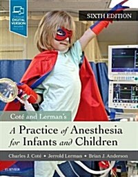 A Practice of Anesthesia for Infants and Children (Hardcover, 6)