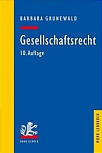 Gesellschaftsrecht (Paperback, 10, 10., Vollstandi)