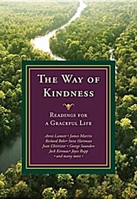 The Way of Kindness: Readings for a Graceful Life (Paperback)