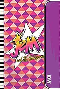 Jem and the Holograms: Outrageous Edition, Vol. 3 (Hardcover)