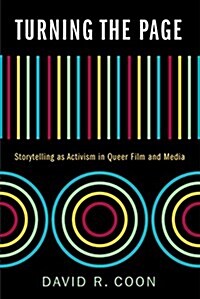Turning the Page: Storytelling as Activism in Queer Film and Media (Paperback)