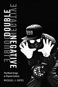 Double Negative: The Black Image and Popular Culture (Paperback)