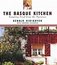 The Basque Kitchen: Tempting Food from the Pyrenees (Hardcover)