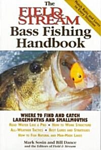 The Field & Stream Bass Fishing Handbook (Paperback, 1st)