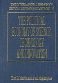 The Political Economy of Science, Technology and Innovation (Hardcover)