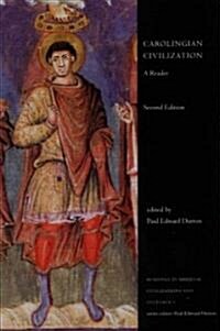 Carolingian Civilization: A Reader, Second Edition (Paperback, 2)