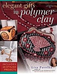 [중고] Elegant Gifts in Polymer Clay (Paperback)