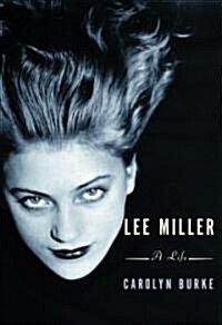 Lee Miller (Hardcover, Deckle Edge)