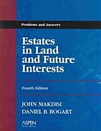 Estates in Land and Future Interests (Paperback, 4th)