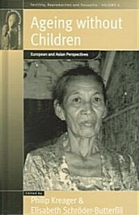 Ageing Without Children: European and Asian Perspectives on Elderly Access to Support Networks (Hardcover)