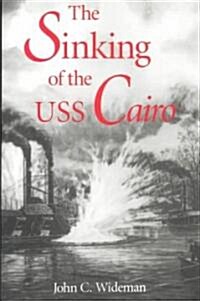 The Sinking of the USS Cairo (Paperback)