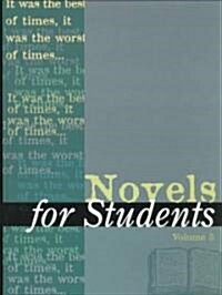 Novels for Students: Presenting Analysis, Context and Criticism on Commonly Studied Novels (Hardcover)