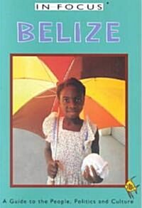 Belize: A Guide to the People, Politics, and Culture (Paperback)