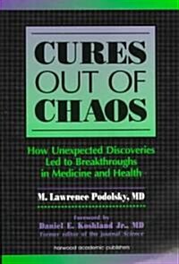 Cures Out of Chaos (Paperback)