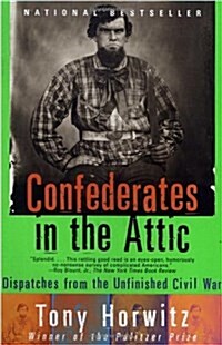 [중고] Confederates in the Attic: Dispatches from the Unfinished Civil War (Paperback)