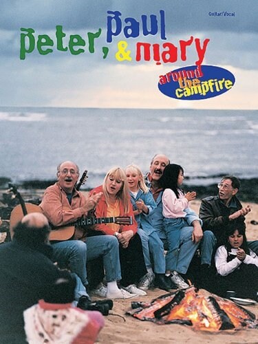 Peter, Paul & Mary - Around the Campfire: Guitar Tab (Paperback)