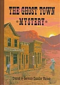 The Ghost Town Mystery (Hardcover)