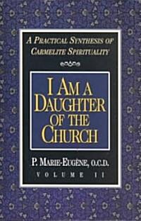I Am a Daughter of the Church (Paperback)