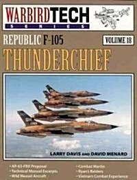 Republic F-105 Thunderchief (Paperback)