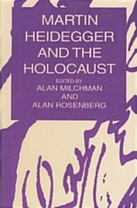 Martin Heidegger and the Holocaust (Hardcover)
