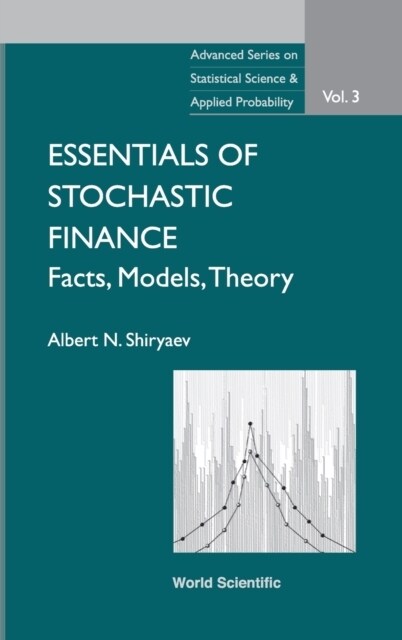 Essentials of Stochastic Finance: Facts, Models, Theory (Hardcover)