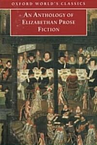 An Anthology of Elizabethan Prose Fiction (Paperback)