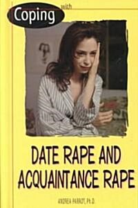 With Date Rape and Acquaintance Rape (Library Binding, Revised)