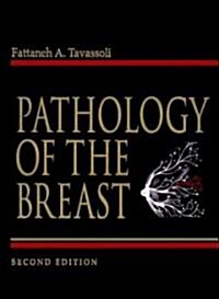Pathology of the Breast (Hardcover, 2nd, Subsequent)