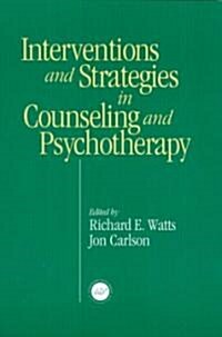 Interventions and Strategies in Counseling and Psychotherapy (Paperback)