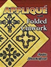 Applique With Folded Cutwork (Paperback)