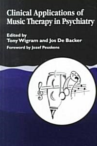 Clinical Applications of Music Therapy in Psychiatry (Paperback)
