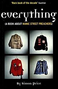 Everything : A Book About Manic Street Preachers (Paperback)