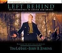 Left Behind: An Experience in Sound and Drama: A Novel of the Earths Last Days (Audio CD, Adapted)