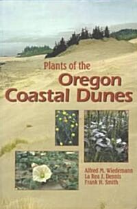 Plants of the Oregon Coastal Dunes (Paperback)