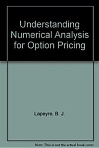 Understanding Numerical Analysis for Option Pricing (Hardcover)