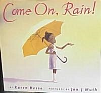 Come On, Rain! (Hardcover)