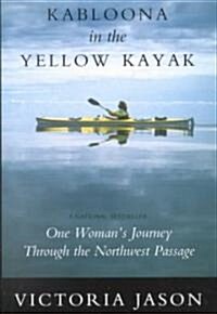 Kabloona in the Yellow Kayak (Paperback)