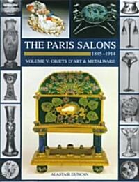 The Paris Salons 1895-1914 (Hardcover)