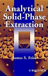 Analytical Solid-Phase Extraction (Hardcover)