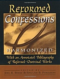 Reformed Confessions Harmonized (Paperback)