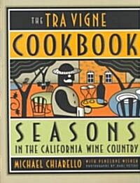 The Tra Vigne Cookbook (Hardcover)