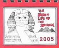 Cal 05 The Secret Life Of the Sphinx (Paperback)